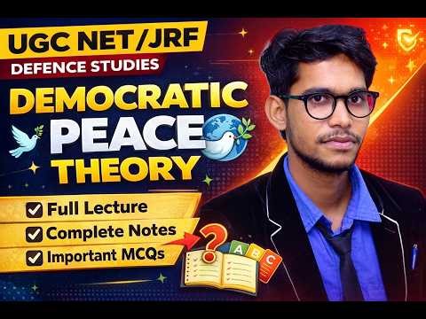 Democratic Peace Theory Explained | UGC NET JRF Defence Studies Unit 3 Topic 10 | Complete Notes