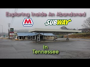 Exploring Inside An Abandoned Marathon Gas Station & Subway