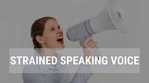 5 Tips on How to Improve Your Strained Speaking Voice