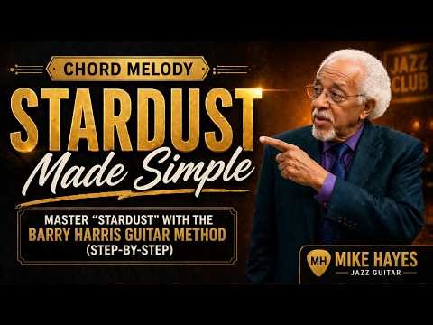 Master “Stardust” with the Barry Harris Guitar Method Step by Step