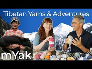 Yarns & Stories from Tibet - mYak - Ep.153 - Fruity Knitting
