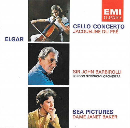 Elgar, Jacqueline Du Pré, Sir John Barbirolli, London Symphony Orchestra, Dame Janet Baker - Cello Concerto / Sea Pictures