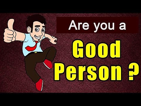 Am I A Good Person? Personality Test | Find Out if you are a Good Person