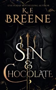 Sin & Chocolate | Demigods of San Francisco | Author K.F. Breene