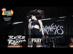 Bebe Rexha - Pray (Live 2015 Warped Tour Kickoff Party)