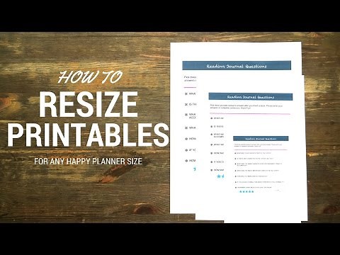 How To Resize Any Printable to fit The Happy Planners | PLAN