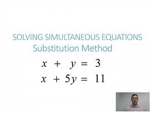 Simultaneous Equations - Solve by Substitution