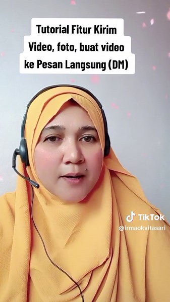 Tutorial Kirim Video dan Foto di DM TikTok