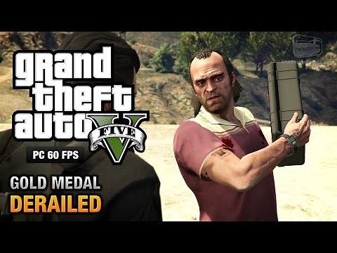 GTA 5 PC - Mission #53 - Derailed [Gold Medal Guide - 1080p 60fps]
