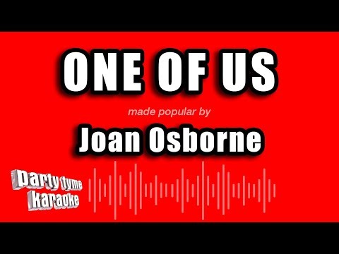 Joan Osborne - One of Us (Karaoke Version)