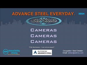 ADVANCE STEEL: Cameras Cameras Cameras.