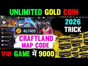 HOW TO GET UNLIMITED GOLD COINS IN FREE FIRE MAX 2026 - CRAFTLAND MAP CODE