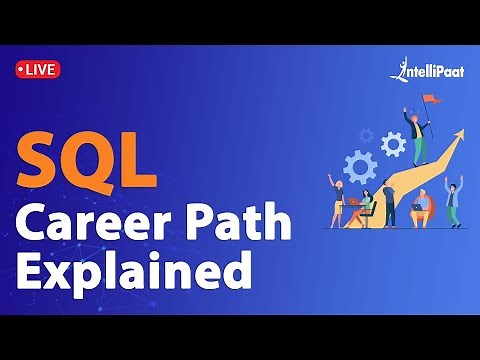 SQL Career Path | SQL Developer Career | Career in SQL | Intellipaat