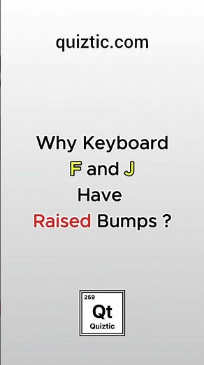 Why Do Keyboard F and J Have Raised Bumps? | Touch Typing Explained #quiztic