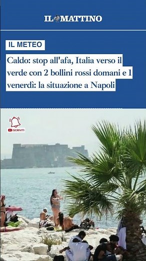 Caldo: stop all'afa, Italia verso il verde con 2 bollini rossi domani e 1 venerdì