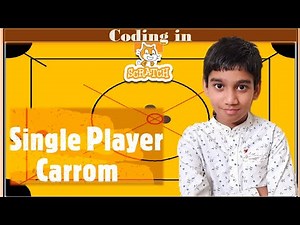 How to Create Carrom in Scratch Coding Platform by Anubhav