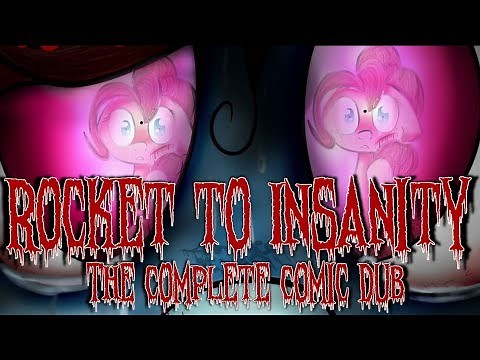 Rocket to Insanity [Complete Full Cast MLP Grimdark Comic Dub in One Video]