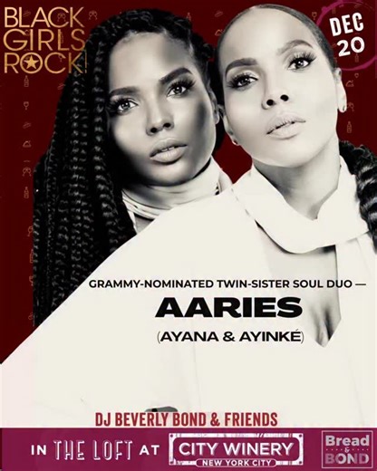 ✨✨ BLACK GIRLS ROCK! HOLIDAY BAZAAR JAM SESSION & FUNDRAISER ✨✨ City Winery NYC • Sat, Dec 20 • Doors open At 6pm . Showtime: 7 PM You don’t want to miss GRAMMY-nominated twin-sister soul duo AAries — Ayana & Ayinké — whose angelic voices rooted in their Philadelphia soul sound are truly something special. BLACK GIRLS ROCK! has always made room for artists whose craft reflects depth, beauty, and cultural resonance. AAries embodies that spirit — their harmonies, their lineage, their soul. They’re