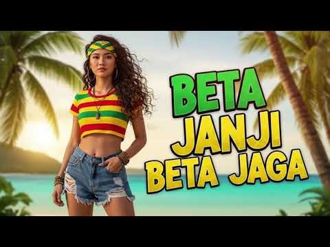 BETA JANJI BETA JAGA || REGGAE COVER