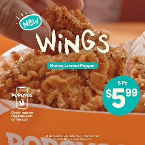 Honey Lemon Pepper Wings are here. Get a 6Pc Wings for just $5.99. | Popeyes