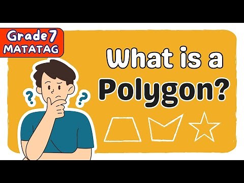 DEFINITION AND PROPERTIES OF A POLYGON | FIRST QUARTER GRADE 7 MATATAG [TAGALOG MATH TUTORIAL]