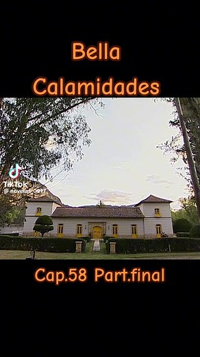 Bella Calamidades: Capítulos 58 y 59 Final