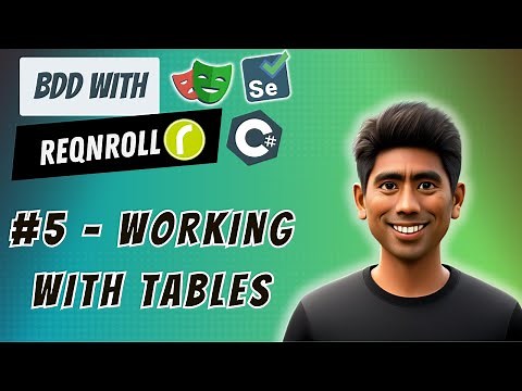 #5 - Working with Tables of BDD with ReqnRoll using C# .NET