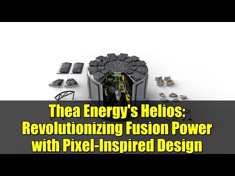 Thea Energy's Helios: Revolutionizing Fusion Power with Pixel-Inspired Design