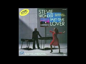 Stevie Wonder - Part-Time Lover ( Instrumental )