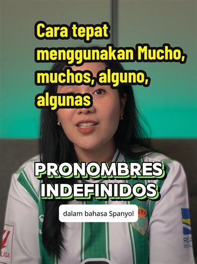 Belajar Bahasa Spanyol: Menggunakan Mucho dan Muchos