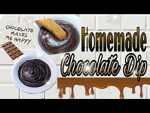 HOMEMADE CHOCOLATE DIP | CHOCOLATE SAUCE | How to make your own Chocolate Dip