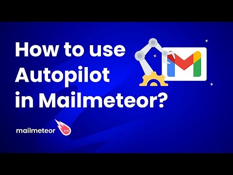 How to use Autopilot in Mailmeteor?