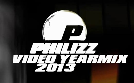 【Philizz media】2013年欧美金曲超赞混音MV！千万不要错过！