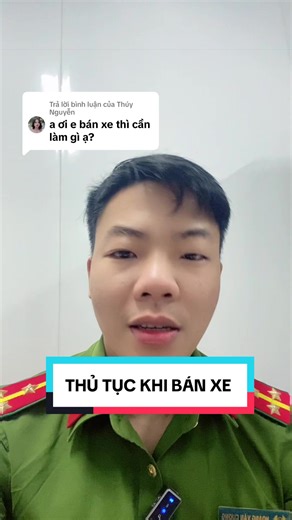 Trả lời @Thúy Nguyễn THỦ TỤC KHI BÁN XE CŨ#bamxetoantrinh #bambiendaugia #