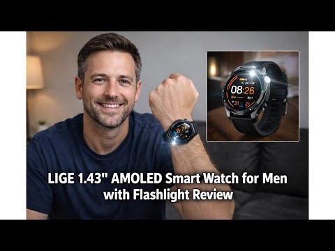 ⌚ LIGE 1.43" AMOLED Smart Watch for Men with Flashlight Review – Worth It? ⌚