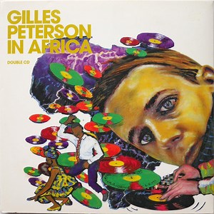 Gilles Peterson - Gilles Peterson In Africa