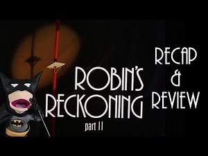 Batman denies Robin his revenge?! - Robin's Reckoning: Part 2 (BTAS) Recap & Review