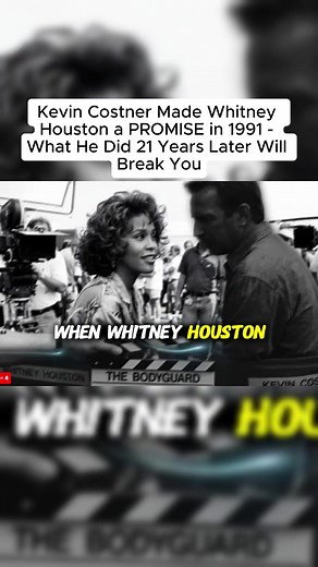 Kevin Costner's Promise to Whitney Houston: A Heartfelt Story
