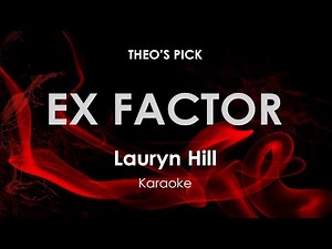 Ex Factor | Lauryn Hill karaoke