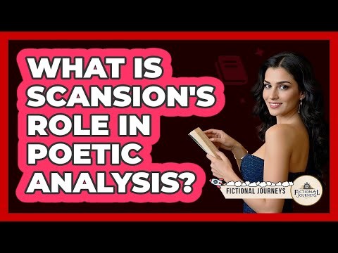 What Is Scansion's Role In Poetic Analysis?