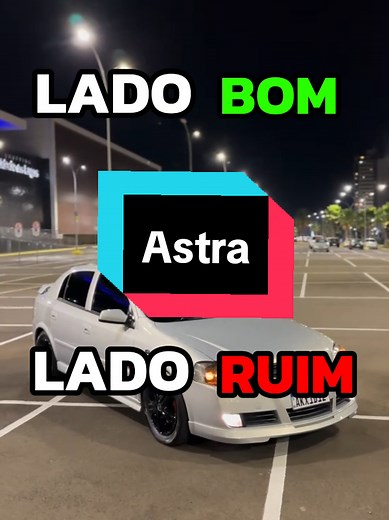 Vantagens e Desvantagens do Chevrolet Astra