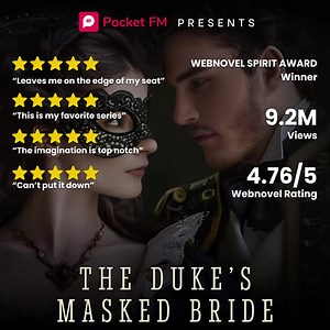 Listen to one of the most interesting audio series 'The Duke's Masked Bride' Only on the PocketFM app. Download Now! | Pocket FM