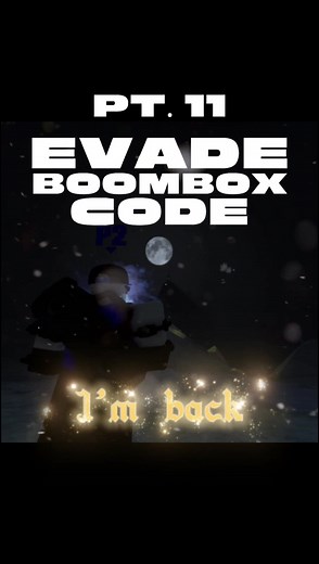 evade boombox code [Pt. 11] 이베이드 붐박스 코드 [Pt. 11] #evade #boombox #code #이베이드 #로블록스 #EVADE