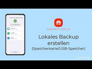 Lokales Backup erstellen (Speicherkarte/USB-Speicher) - Huawei [Android 10 - EMUI 12]