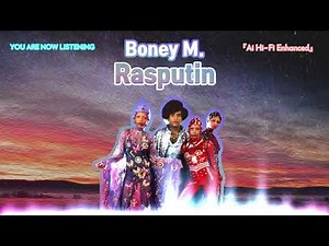 Boney M. - Rasputin [Ai Hi-Fi Enhanced💯]