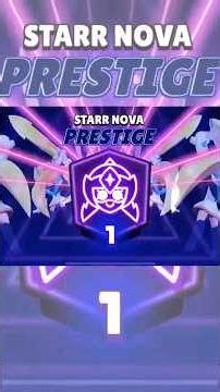 Starr Nova to Prestige - Brawl Stars