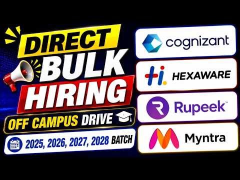🔥Direct Bulk Hiring | Cognizant, Hexaware, Rupeek, Myntra Off Campus drive 2025,2026,2027,2028 Batch