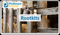 Rootkits - CompTIA Security  SY0-501 - 1.1