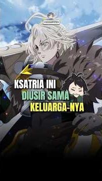 Dapet class Tanker malah diusir keluarga 🫠 #anime #wibu