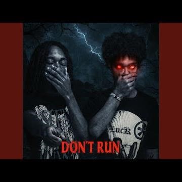 Don't Run (feat. DTO Deuxe)